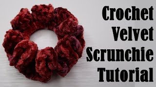 Crochet Velvet Scrunchie  TUTORIAL  DIY [upl. by Virginie747]