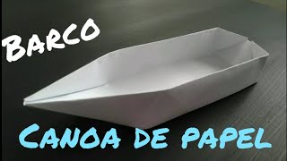 COMO HACER UN BARCO DE PAPEL  CANOA BARCO DE ORIGAMI FACIL [upl. by Atilam945]