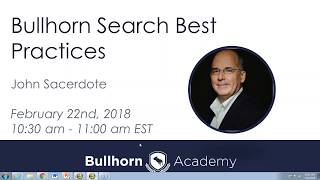 Training Webinar Bullhorn Search Best Practices [upl. by Ahen947]