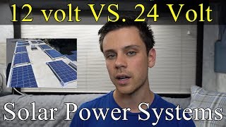 12 volts VS 24 volts for Offgrid Solar Power Systems [upl. by Rina]