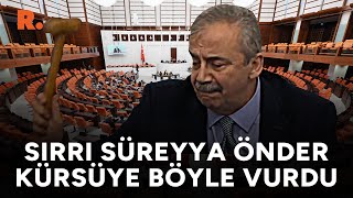 Sırrı Süreyya Önder çileden çıktı kürsüye böyle vurdu [upl. by Lraed885]