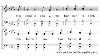 His Yoke Is Easy  A Cappella Hymn [upl. by Kolodgie530]