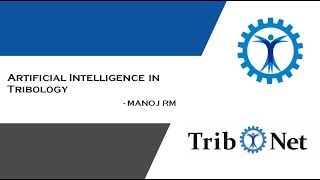 Artificial Intellegence in Tribology [upl. by Lerej]