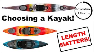 Choosing a kayak  length matters [upl. by Abagael659]