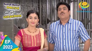 Taarak Mehta Ka Ooltah Chashmah  Episode 2022  Full Episode [upl. by Anuaik]