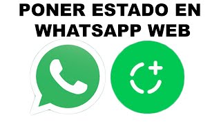 Como poner estado en WhatsApp Web [upl. by Atileda148]