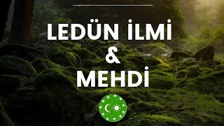 Ledün İlmi amp Mehdi [upl. by Lunna]