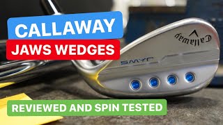 CALLAWAY MD5 JAWS WEDGES REVIEWED AND SPIN TESTED [upl. by Torray]