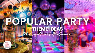 10 Popular Party Themes Ideas  FEEL GOOD EVENTS [upl. by Asilaj]