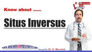 Situs Inversus  Causes Diagnosis Symptoms Treatment Prognosis [upl. by Arden]