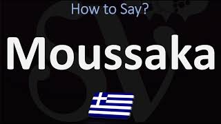 How to Pronounce Moussaka CORRECTLY Greek amp English Pronunciation [upl. by Aisats]