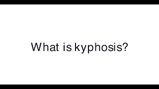 What is kyphosis [upl. by Lavena]