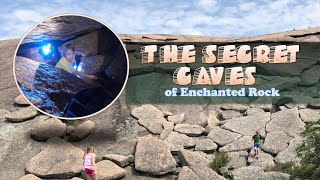 The Secret Caves of Enchanted Rock State Natural Area Texas [upl. by Ahtnammas]