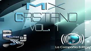 Mix Cristiano Vol1 Palmer Dj  La Compañia Editions [upl. by Inalan118]