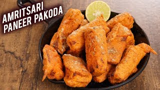 Amritsari Paneer Pakoda  How To Make Paneer Pakoda  Paneer Pakora Recipe  Snack Recipe  Varun [upl. by Ahsilla]