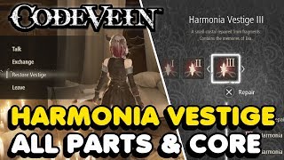 Code Vein  All Harmonia Vestige Parts amp Core Locations [upl. by Durand891]