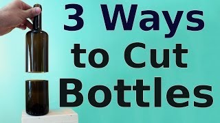 How to Cut Glass Bottles  3 ways to do it [upl. by Erme]