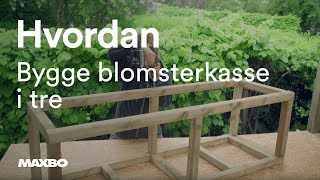 Hvordan bygge blomsterkasse i tre [upl. by Can]