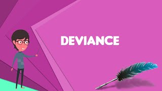 What is Deviance sociology Explain Deviance sociology Define Deviance sociology [upl. by Furlong69]