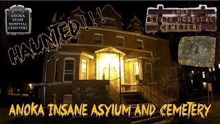 HAUNTED Anoka Insane Asylum amp Cemetery  StewarTV [upl. by Yrreiht]