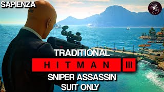 HITMAN 3  Sapienza  Traditional Sniper Assassin  Suit Only  4K60fps HDR [upl. by Elbon]