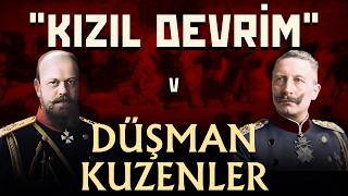 BELGESEL  quotKızıl Devrimquot V Düşmanlık Başlıyor [upl. by Orme]