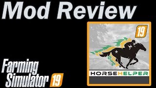 Farming Simulator 19  Mod review  Horse Helper [upl. by Calbert]