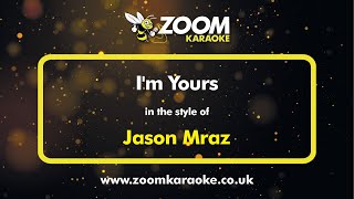 Jason Mraz  Im Yours  Karaoke Version from Zoom Karaoke [upl. by Som]