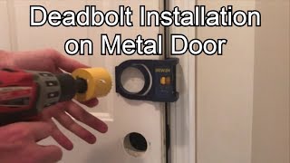 Deadbolt Installation on Metal Door [upl. by Dick]