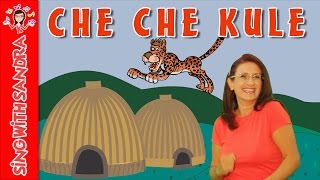 Che Che Kule Kye Kye Kule  Childrens Songs  Sing With Sandra [upl. by Barthelemy]