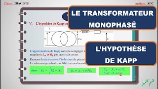 Le transformateur monophaséPART 2Lhypothèse de Kapp [upl. by Tnelc507]