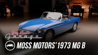 Moss Motors 1973 MG B  Jay Lenos Garage [upl. by Morehouse]