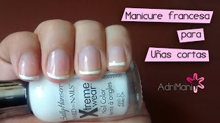 Manicure Francesa Para Uñas Cortas [upl. by Ayoral]