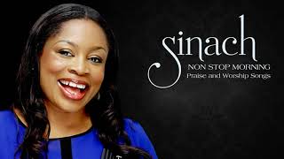 SINACH  NON STOP MORNING DEVOTION BEST PRAISE AND WORSHIP SONGS [upl. by Asinet]