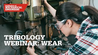 Webinar Series on the Fundamentals and Application of Tribology Wear [upl. by Anertal]