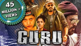 Guru 2018 New Released Hindi Dubbed Full Movie  Venkatesh Ritika Singh Nassar [upl. by Nyladnewg]