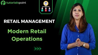 Retail Management  Modern Retail Operations  Tutorialspoint [upl. by Bing933]