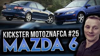 Mazda 6  Kickster MotoznaFca 25 [upl. by Haik96]