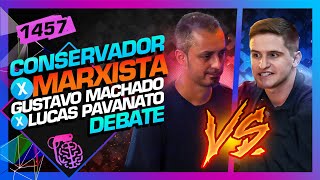 DEBATE MARXISTA X CONSERVADOR  GUSTAVO MACHADO X LUCAS PAVANATO  Inteligência Ltda Podcast 1457 [upl. by Noivad569]