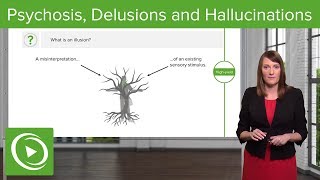 Psychosis Delusions and Hallucinations – Psychiatry  Lecturio [upl. by Hutchings534]