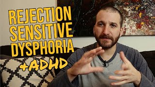 RSD Rejection Sensitive Dysphoria amp ADHD [upl. by Mccourt]