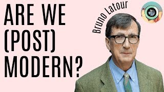 After the Postmodern  Bruno Latour and NonModern Anthropology [upl. by Anorahs]