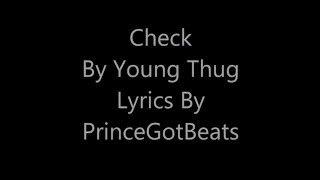 Young Thug Check  On Screen Lyrics [upl. by Otrevogir]