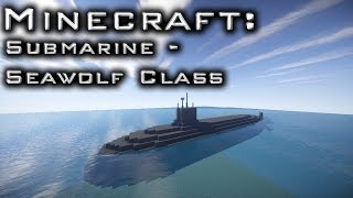 Minecraft Submarine Tutorial SeawolfClass [upl. by Pollak]