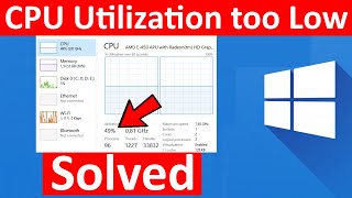 Fix CPU Speed  Utilization too Low in Windows 10 [upl. by Esilegna593]