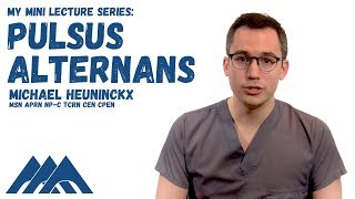 My Mini Lecture Series Pulsus Alternans with Michael Heuninckx Ep02 [upl. by Tedra180]