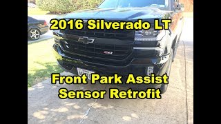 2016 Silverado LT  Front Park Assist Retrofit  Upgrade [upl. by Ertemed]