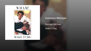 George Michael  Careless Whisper Remastered [upl. by Festa]