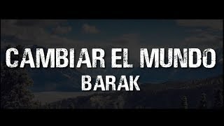 Barak  Cambiar El Mundo Vídeo De Letra  Shekinah [upl. by Benis]