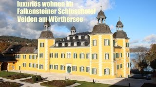 Luxuriös wohnen im Falkensteiner Schlosshotel Velden am Wörthersee [upl. by Nelyk644]